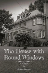 The House with Round Windows – A Memoir