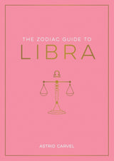 The Zodiac Guide to Libra