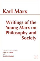 Writings of the Young Marx on Philosophy and Society