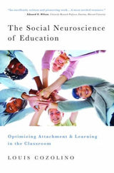 The Social Neuroscience of Education