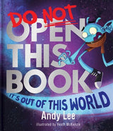 Do Not Open This Book It's Out of This World