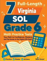 7 Full-Length Virginia SOL Grade 6 Math Practice Tests