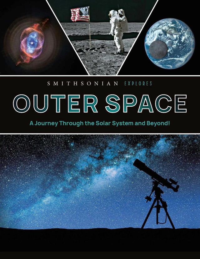 Smithsonian Explores: Outer Space