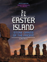Investigating Mysterious Places Easter Island