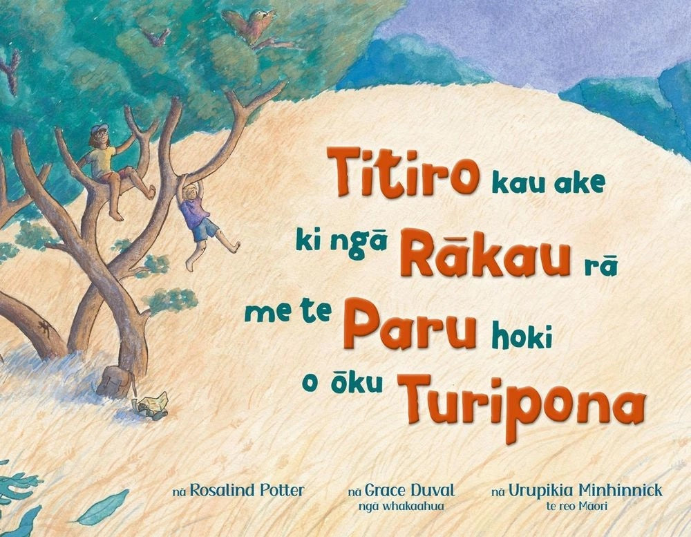 Titiro kau ake ki nga Rakau ra me te Paru hoki o oku Turipona by ...