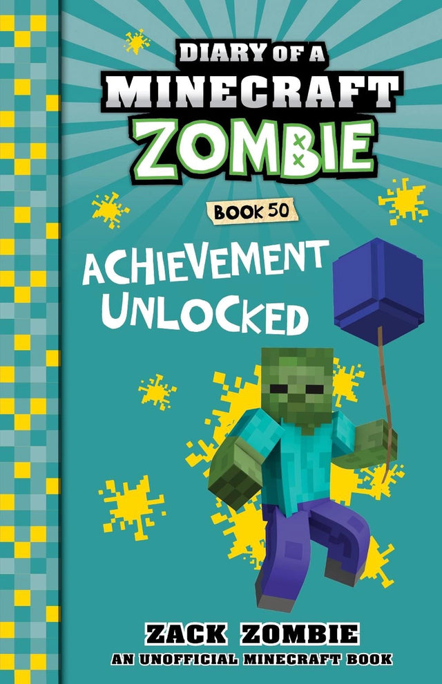 Achievement Unlocked (Diary of a Minecraft Zombie, Book 50)