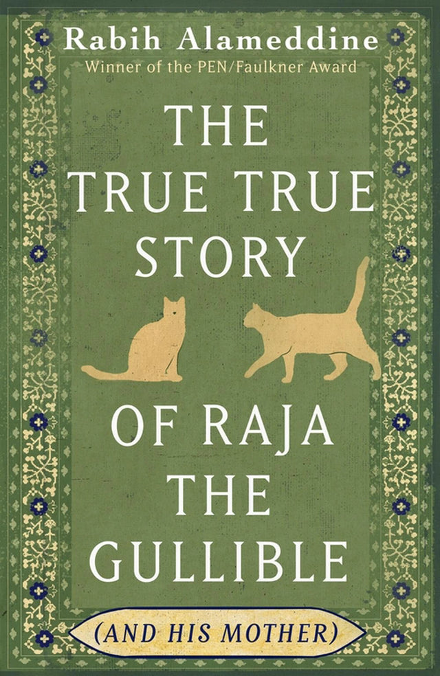 The True True Story of Raja the Gullible (and His Mother)