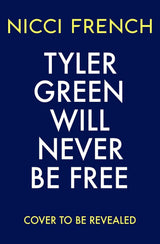 Tyler Green Will Never Be Free