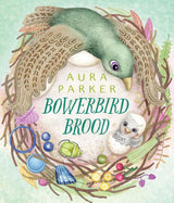 Bowerbird Brood (Bowerbird #2)