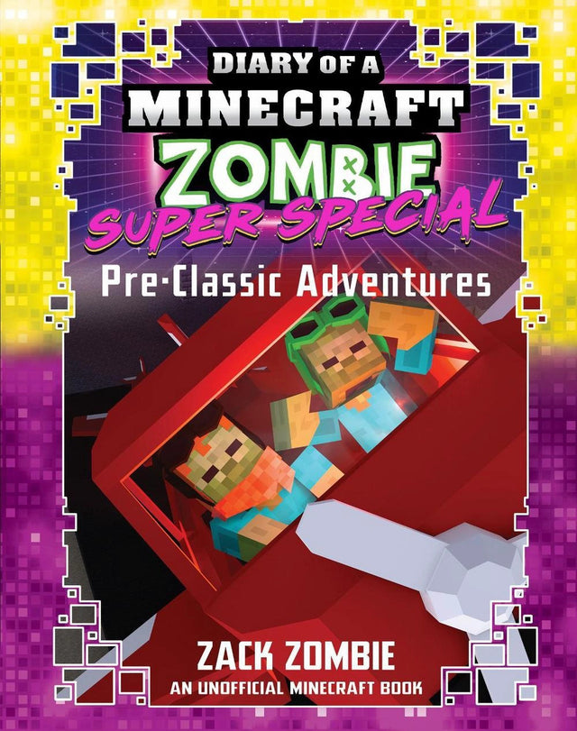Pre-Classic Adventures (Diary Of A Minecraft Zombie: Super Special #9)