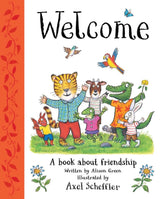 Welcome: A Book About Friendship