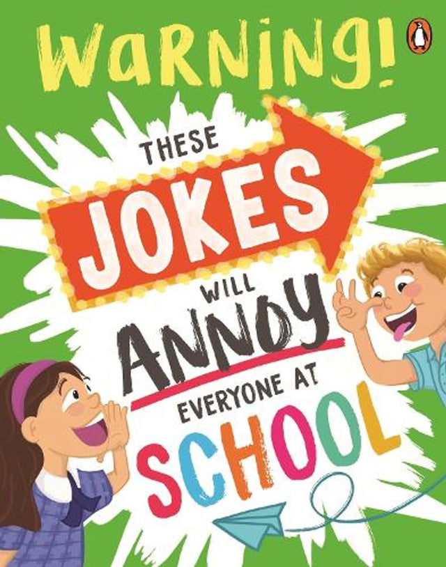 These Jokes Will Annoy Everyone at School