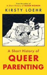 A Short History of Queer Parenting