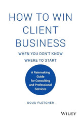 How to Win Client Business When You Don't Know Where to Start