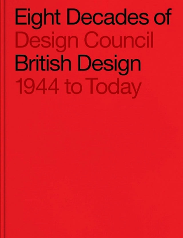 Eight Decades of British Design