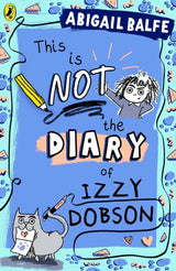This Is NOT the Diary of Izzy Dobson