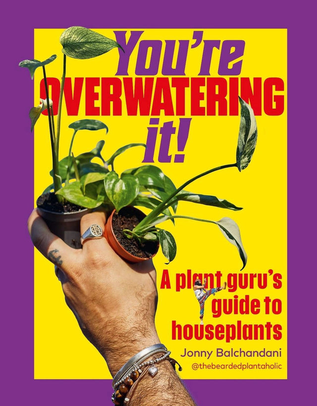 You're Overwatering It!
