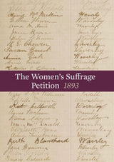 The Women's Suffrage Petition | Te Petihana Whakamana Poti Wahine, 1893