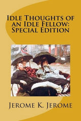 Idle Thoughts of an Idle Fellow