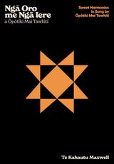 Ngā Oro me Ngā Iere a Ōpōtiki Mai Tawhiti – Sweet Harmonies in Song by Ōpōtiki Mai Tawhi