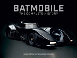 Batmobile: The Complete History [Revised and Expanded]