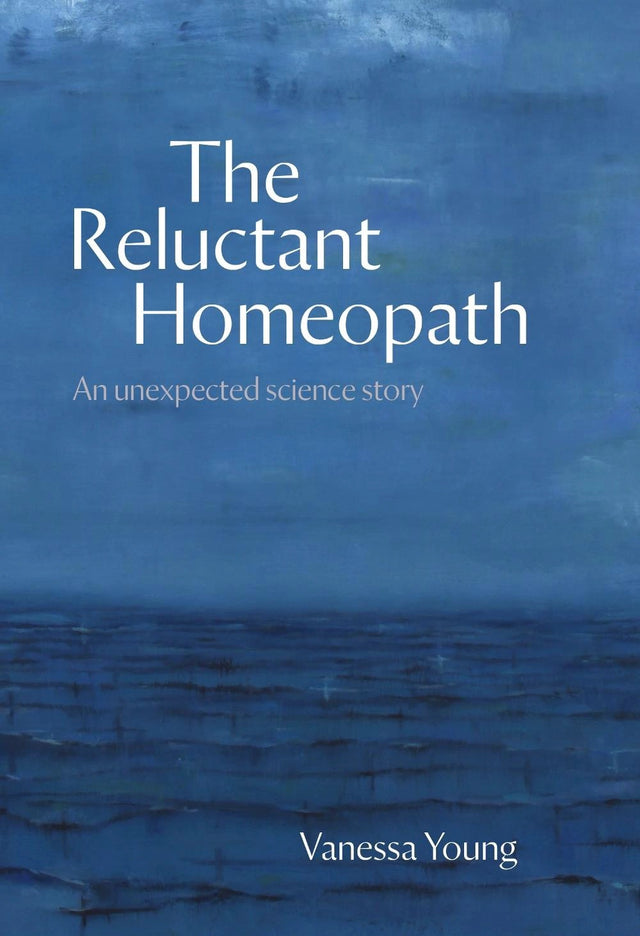 The Reluctant Homeopath