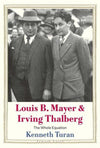 Louis B. Mayer and Irving Thalberg