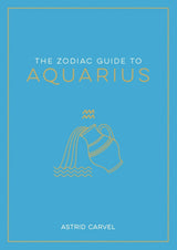 The Zodiac Guide to Aquarius