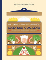 The Complete Illustrated Guide to Chinese Cooking