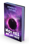 Not Till We Are Lost