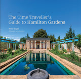 The Time Travellers Guide To Hamilton Gardens