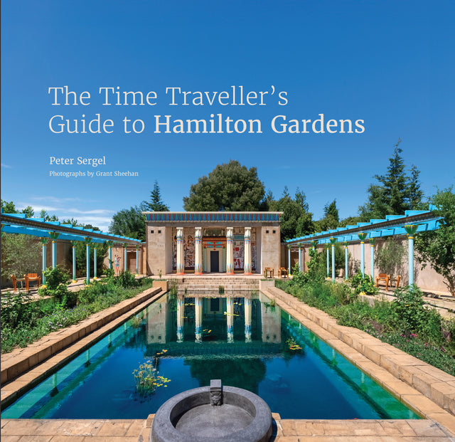 The Time Travellers Guide To Hamilton Gardens